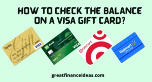 How to Check the Balance On a Visa Gift Card? - Finance ideas for saving, banking, investing and