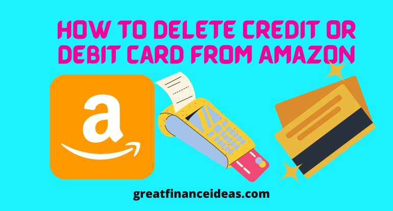 Delete Credit and Debit Card from Amazon