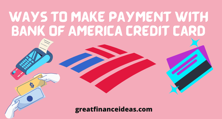 Make Payment with Bank of America Credit Card