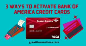 Activate (Bank of America) BofA credit card in These 3 Methods Easily ...