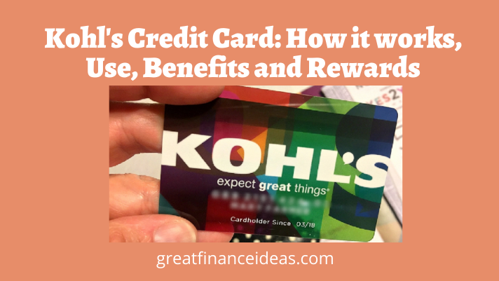 Kohl's Credit Card: How It Works, Use, Benefits And Rewards That Awaits ...