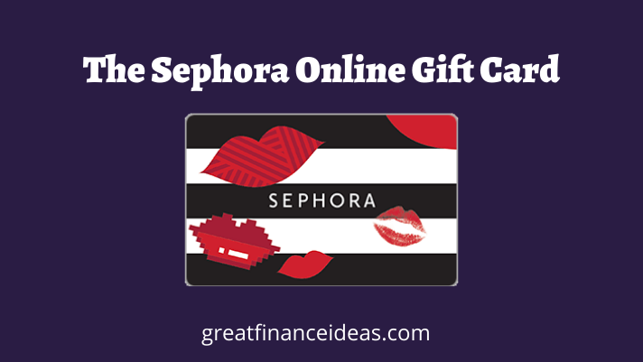 Learn How Sephora Online Gift Card Work And All The Benefits And 