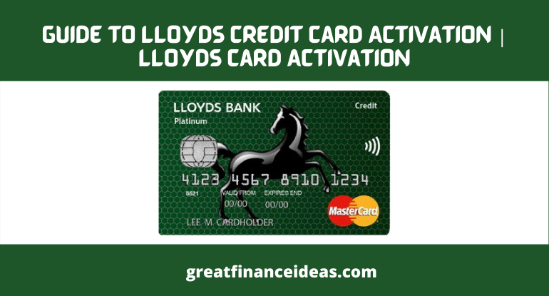Guide To Lloyds Credit Card Activation | Lloyds Card Activation ...